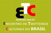 Apresentação ETC BRASIL projeto 2011