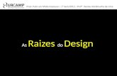 Raizes design