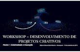 Workshop Desenvolvimento de Projetos - Criatividade e Inovação