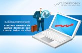 Liberforex - Ganhe até 2,5% ao dia
