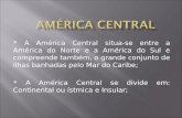 América central 111023114526-phpapp01
