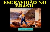 Escravidão Africana no Brasil   -   Professor Menezes