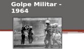 Regime Militar Brasileiro - 1964