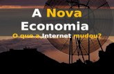 A Nova Economia: o que a Internet mudou