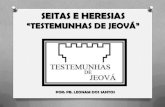 SEITAS E HERESIAS - TESTEMUNHAS DE JEOVÁ