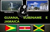 Guiana, suriname e jamaica