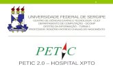Apresentação Final - Petic 2.0 - Hospital XPTO