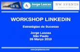 Jorge Lascas - Workshop linkedin estrategias sucesso - Sao Paulo - 26 Marco 2011