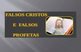 Falsos cristos   falsos profetas
