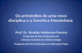 II_Os primórdios de uma nova disciplina - Genética Mendeliana - UCB