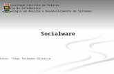Socialware  Tiago Oliverira  U C P E L