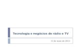 Tecnologia e Negócios de Rádio e TV - 13/5/2013