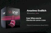 Ecommerce Brasil 2011  -  Case Wine.com.br
