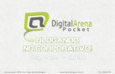 Digital Arena Pocket Goiânia: Blogando no Corporativo
