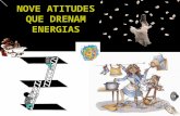 Nove atitudes que drenam energias