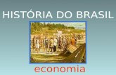 Brasil Colônia - economia