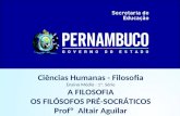 Os Filósofos Pré-Socráticos - Prof. Altair Aguilar