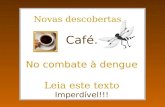 Cafe e dengue