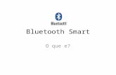 O que é o Bluetooth Low Energy? Para que serve?