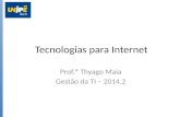 Tecnologias para Internet - 2014.2 - Aula 9
