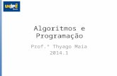Algoritmos e Programa§£o - 2014.1 - Aula 4