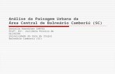 Análise da Paisagem Urbana da Área Central de Balneário Camboriú (SC)