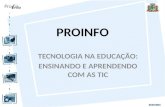 Proinfo - Tecnologia da Educação