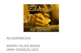 A HISTÓRIA DA EDUCAÇÃO NO BRASIL