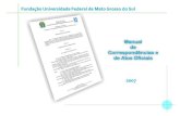 01. manual de correspondencias e atos oficiais   ufms - 2007