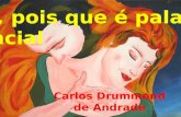 Amor, Pois Que é Palavra Essencial; Carlos Drummond De Andrade