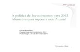 Politca Investimento 2012