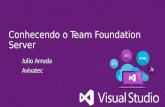 Conhecendo o Team Foundation Server