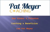 Apresentação1 coaching e benefícios pat meyer coaching