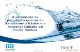 Estudo Trata Brasil:  A percepção do brasileiro quanto ao saneamento básico e a responsabilidade do poder público - IBOPE