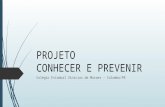 Projeto Escolar: Conhecer e Previnir - Simone Moraes - II Congresso Brasileiro de Saúde Mental e Dependência Química