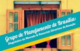 Apresentação - Grupo de Planejamento de Brasília: Diagnóstico do mercado e potenciais diretrizes de atuação