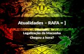 Atualidades – Rafa = ]   Legalização da Maconha