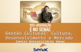 Pós-graduação em Gestão Cultural: Cultura, Desenvolvimento e Mercado