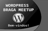 WordPress Braga Meetup - Segurança, Performance e Optimização