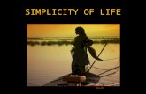 Simplicity Of Life