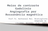 Angiografia por Ressonância Magnética. Gadolínio e Tc