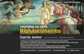 História da Arte - Renascimento. Prof. Garcia Junior