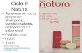 Ciclo 9 Natura, Preços mais acessíveis