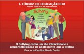 Painel sobre Bullying e ato infracional, com Dra. Ana Carolina Garcia Costa
