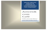 Asterisk com Café