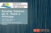 Opiniões sobre o doc. «As escolas solares de S. Tomé e Príncipe»