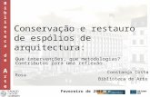 Conservação e restauro de espólios de arquitectura / Constança Rosa