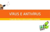 Vírus e Antívirus