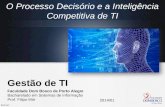 Aula 6 - O Processo Decisório e a Inteligência Competitiva de TI