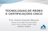 Tecnologias de Redes em Ascensão e Certificações CISCO